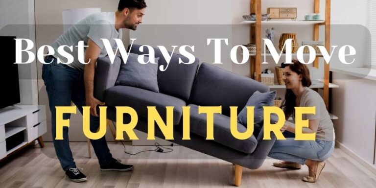 Best And Worst Ways To Move Furniture